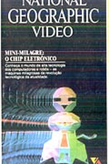 National Geographic Video - Mini-Milagre: O Chip Eletrônico (National Geographic Specials: Miraculous Machines)