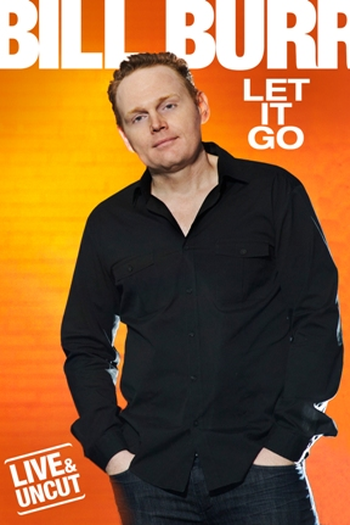 Poster de Filme Bill Burr: Let It Go (2010)
