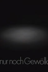 .. nur noch Gewölk ... (.. nur noch Gewölk ...)
