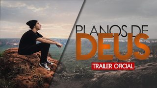 Trailer: Trailer  Planos de Deus - Curta Metragem