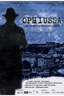 Ophiussa - Uma cidade de Fernando Pessoa - Poster / Capa / Cartaz - Oficial 1
