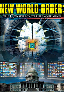 New World Order: The Conspiracy to Rule Your Mind (New World Order: The Conspiracy to Rule Your Mind)