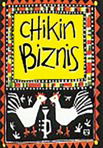 Chikin Biznis: The Whole Story! (Chikin Biznis: The Whole Story!)