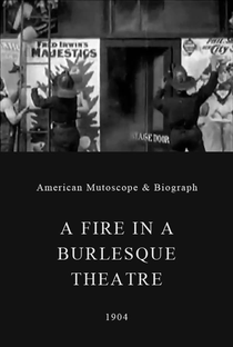 A Fire in a Burlesque Theatre - Poster / Capa / Cartaz - Oficial 1