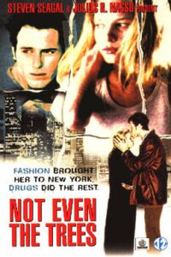 Poster de Filme Not Even the Trees  (1998)