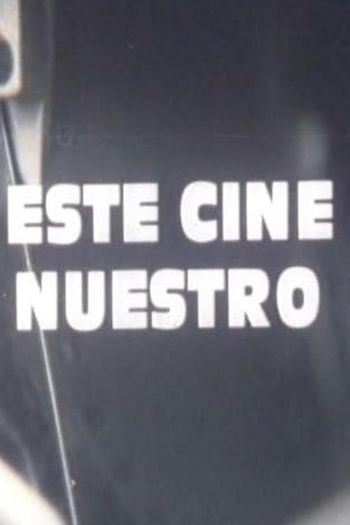 Poster de Curta Este Cine Nuestro (1980)