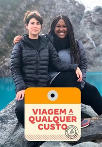 Viagem a Qualquer Custo (Viagem a Qualquer Custo)