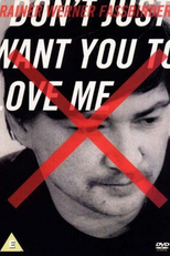 Eu não quero apenas que você me ame (Ich will nicht nur, daß ihr mich liebt - Der Filmemacher Rainer Werner Fassbinder)