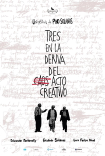 Tres en la Deriva del Acto Creativo - Poster / Capa / Cartaz - Oficial 1