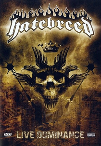 Hatebreed - Live Dominance (Hatebreed - Live Dominance)