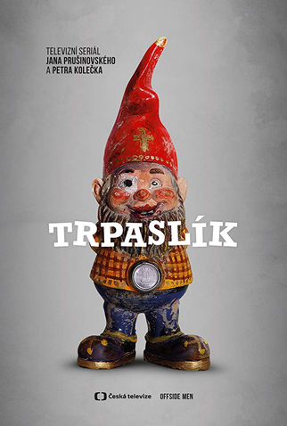 Poster 1 de Série Trpaslík  (1ª Temporada) (2017)