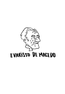 O Dia que Eu Vi o Evaristo de Macedo (O Dia que Eu Vi o Evaristo de Macedo)
