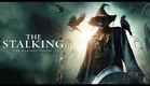 The Stalking - Official Trailer