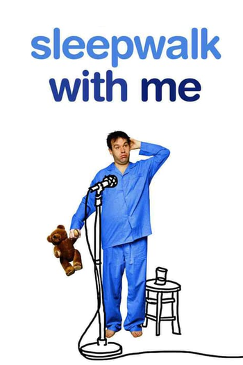  de Filme Sleepwalk with Me (2012)