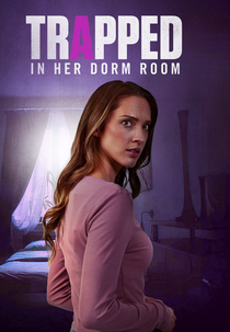 Encurralada em Seu Dormitório (Trapped in Her Dorm Room)