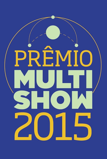 Prêmio Multishow 2015 - Poster / Capa / Cartaz - Oficial 1