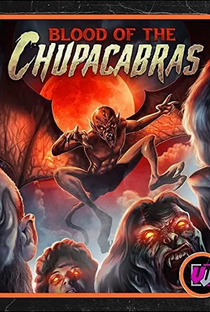 Blood of the Chupacabras - Poster / Capa / Cartaz - Oficial 1