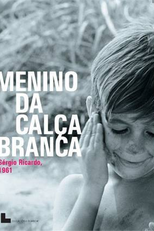 O Menino da Calça Branca (O Menino da Calça Branca)
