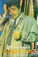 Columbo Vai Para a Guilhotina (Columbo Goes to the Guillotine)