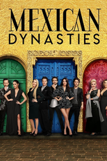 Mexican Dynasties (Mexican Dynasties)