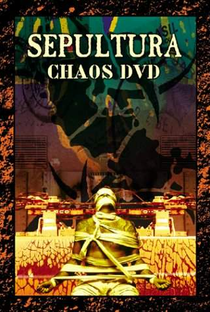 Sepultura - Chaos DVD - Poster / Capa / Cartaz - Oficial 1