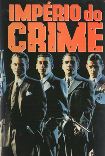 Império do Crime - Poster / Capa / Cartaz - Oficial 2