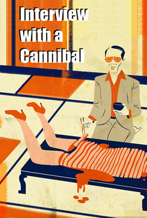 Interview with a Cannibal - Poster / Capa / Cartaz - Oficial 1