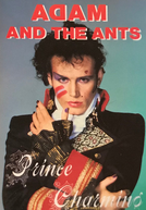 Adam & the Ants: Prince Charming (Adam and the Ants: Prince Charming)