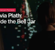 Sylvia Plath: Inside the Bell Jar