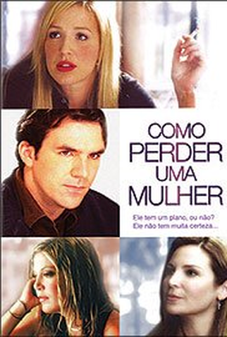 Poster 1 de Filme Como Perder Uma Mulher (2004)