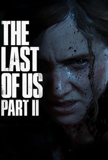 The Last Of Us II: Cutscenes and Cinematics - Poster / Capa / Cartaz - Oficial 1