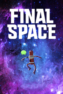 Final Space (1ª Temporada) - Poster / Capa / Cartaz - Oficial 2