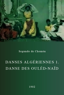 Danses algériennes 1. Danse des Ouléd-Naïd - Poster / Capa / Cartaz - Oficial 1