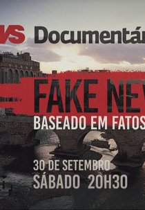 Fake News - Baseado em Fatos Reais (Fake News - Baseado em Fatos Reais)