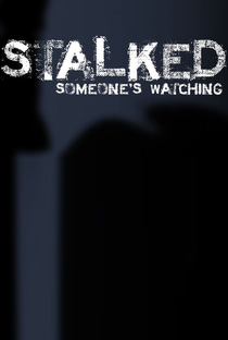 Stalked: Someone's Watching (4ª Temporada) - Poster / Capa / Cartaz - Oficial 1