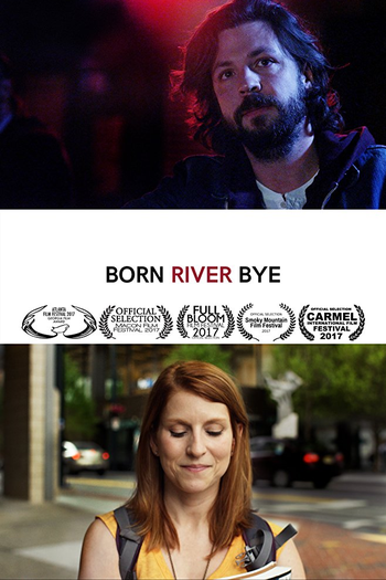 Poster de Filme Born River Bye (2017)