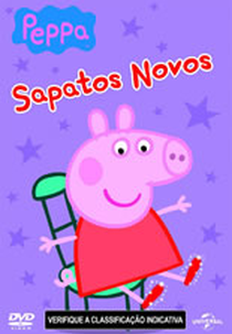 Peppa: Sapatos Novos (Peppa Pig: New Shoes and Other Stories)