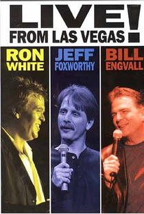 Ron White, Jeff Foxworthy & Bill Engvall: Ao Vivo de Las Vegas! - Poster / Capa / Cartaz - Oficial 1
