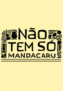 Não Tem Só Mandacaru (Não Tem Só Mandacaru)