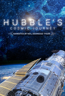 Hubble: Uma Jornada Cósmica - Poster / Capa / Cartaz - Oficial 4