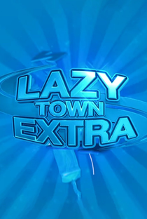 LazyTown Extra - Poster / Capa / Cartaz - Oficial 1