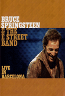 Bruce Springsteen and the e Street Band - Live In Barcelona - Poster / Capa / Cartaz - Oficial 1