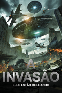 A Invasão: Eles Estão Chegando - Poster / Capa / Cartaz - Oficial 4