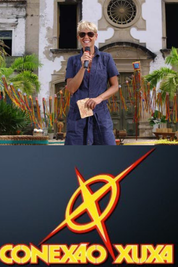  de TV Conexão Xuxa (2007)