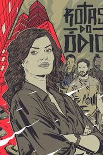 Poster de Série Rotas do Ódio (3ª Temporada) (2019)