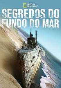 Segredos do Fundo do Mar (1ª Temporada) (Drain the oceans (Season 1))