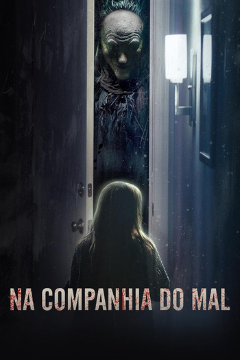  de Filme Na Companhia do Mal (2021)