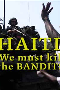 Haiti : We Must Kill the Bandits - Poster / Capa / Cartaz - Oficial 1