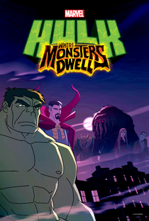 Hulk: Onde os Monstros Habitam - Poster / Capa / Cartaz - Oficial 1