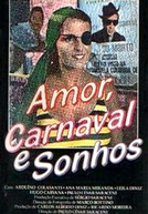 Amor, Carnaval e Sonhos